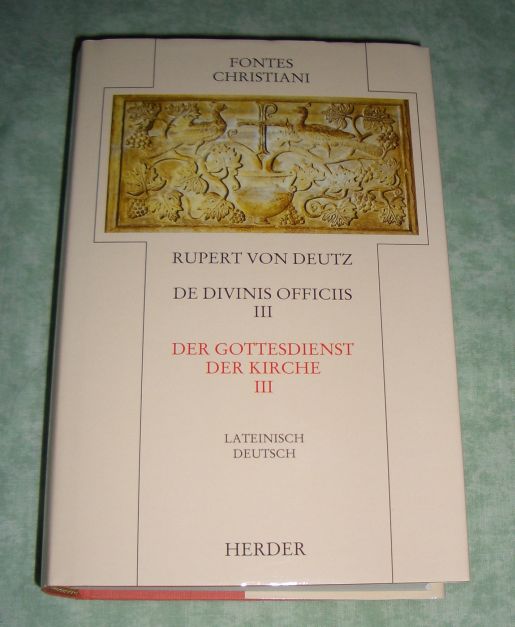 Rupert von Deutz. De Divinis Officiis III.
